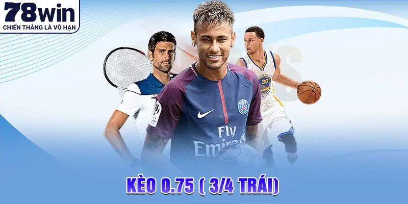 Khái niệm kèo chấp 0.75